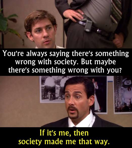 Society made me do it