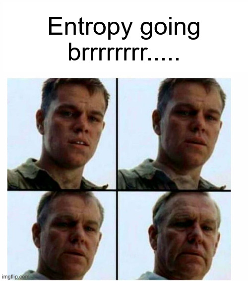Entropy going